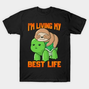 Sloth & Turtle I'm Living My Best Life Adorable T-Shirt